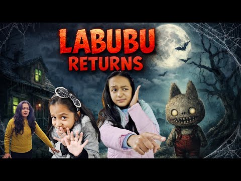LABUBU RETURNS 👻💀😨 | Labubu Horror Comedy  | Aayu and Vanu
