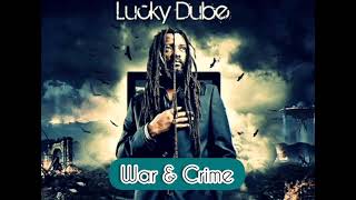 Lucky Dube - War And Crime