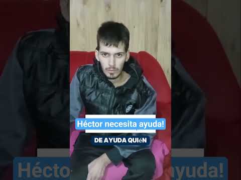 Héctor necesita ayuda