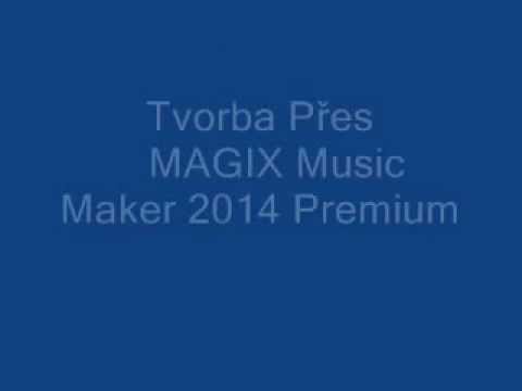 Markus-Unit Mix 2014 Přes( MAGIX Music Maker 2014 Premium)
