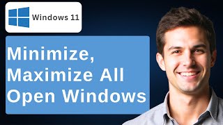 Minimize, Maximize All Open Windows, Inactive Windows In Windows 11/10 [2026 Guide]