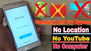 Samsung On5 (G550FY) Frp Bypass | Samsung G550fy Frp Bypass Without  Pc