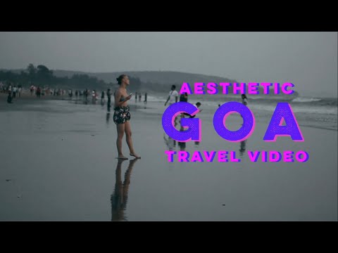 Goa | India | Aesthetic Goa | Travel video | Sanu Ihsan