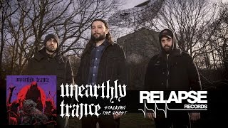 UNEARTHLY TRANCE - 