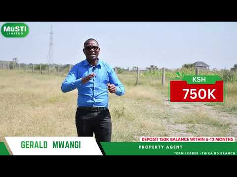 Juja Farm Plots Mwireri