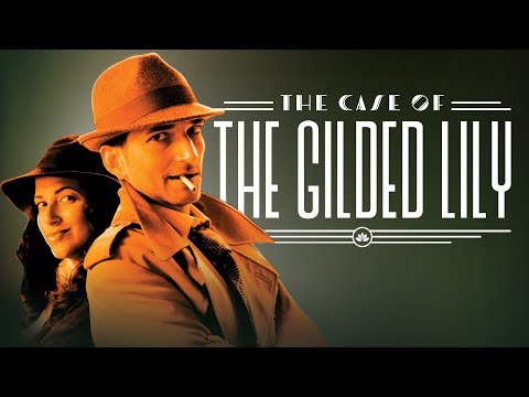 The Case of the Gilded Lily