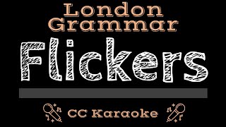 London Grammar   Flickers CC  Karaoke Instrumental Lyrics