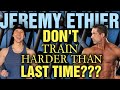 Jeremy Ethier - Should YOU Train Smarter THAN LAST TIME OR Harder THAN LAST TIME? My Response...