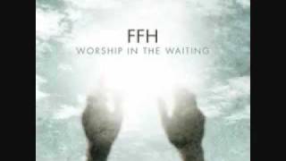 FFH - In Christ Alone