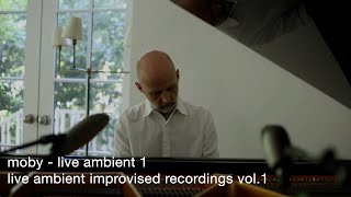 Moby - Live Ambient 1 | Live Ambient Improvised Recordings Vol. 1