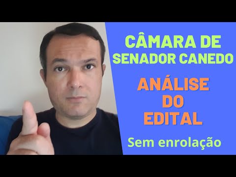 Concurso Câmara de Senador Canedo  Análise do edital SEM ENROLAÇÃO  Níveis médio, técnico e superior
