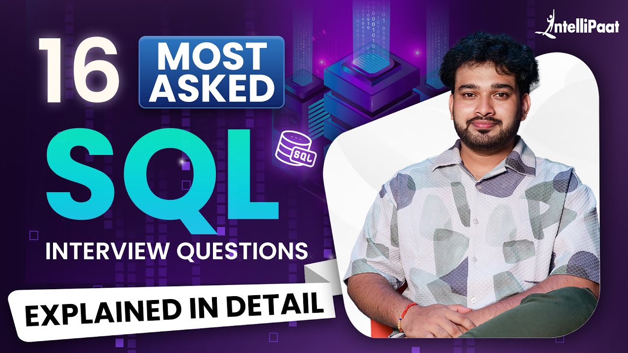 SQL Interview Questions & Answers | SQL Interview Questions for Freshers & Experienced | Intellipaat