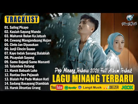 Lagu Minang Terbaru 2026 Hits Bikin Baper - Full Album Pop Minang Hits ~ Enak Didengar Diperjalanan