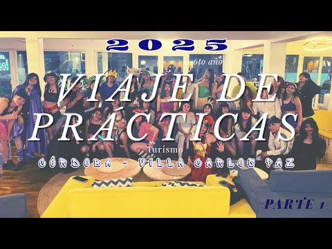 Viaje de prácticas 2025 ✈️ (6to año de turísmo) Villa Carlos Paz - Córdoba (Parte N°1)