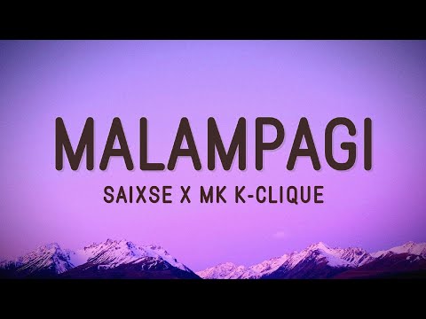Saixse X MK KClique - MALAMPAGI (Lyrics)