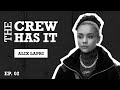 Power Stars Effie Tariq Complicated Relationship Alix Lapri Tells All EP 2 The Crew Has It