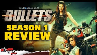 BULLETS - Season 1 Review | Sunny Leone | Karishma Tanna | MX Original Series