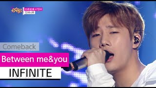[Comeback Stage] INFINITE - Between me&amp;you, 인피니트 - 마주보며 서 있어, Show Music core 20150718