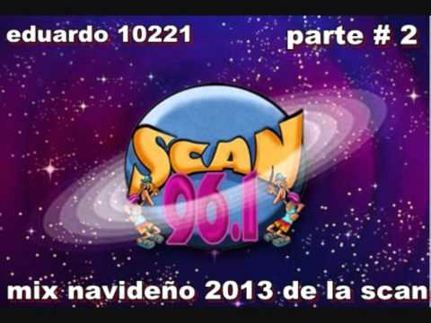mix navideño 2013 de la scan parte # 2/3