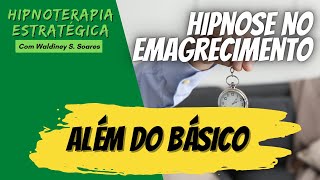 Hipnose no Emagrecimento - Alm do bsico