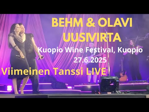 Behm & Olavi Uusivirta - Viimeinen Tanssi (Live @Kuopio Wine Festival, Kuopio 27.6.2025)