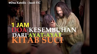 Download lagu Satu Jam Doa Kesembuhan dari Ayat-ayat Kitab Suci mp3 Download lagu Satu Jam Doa Kesembuhan dari Ayat-ayat Kitab Suci mp3