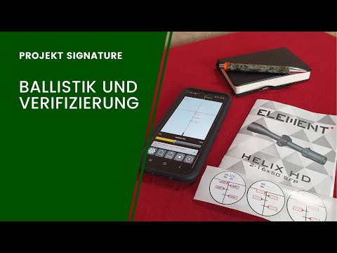 Ballistik und Verifizierung (Haltepunkte HELIXHD) - Projekt Signature Teil 4