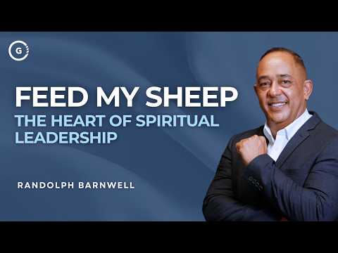 Feed My Sheep _ The Heart of Spiritual Leadership | Randolph Barnwell at Eternal Flame Church (C.T.)