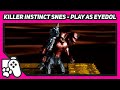 How To Play As EYEDOL In Killer Instinct SNES Cheat 1440p Original Hardware