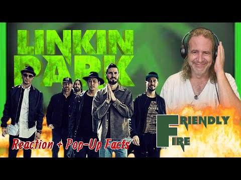 Ep 129: (I Wasn't Ready For) - Linkin Park - Friendly Fire - Reaction + Pop-Up  Facts