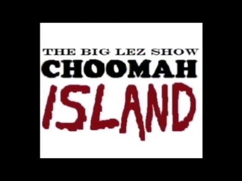 Reacting To The Big Lez Show Part 3 (Choomah Island)