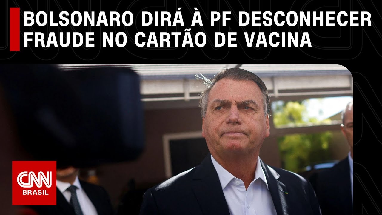 Bolsonaro dirá à PF desconhecer fraude no seu cartão de vacina | CNN 360