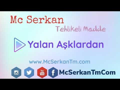 Mc Serkan™ - Yalan Aşklardan