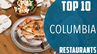 Top 10 Best Restaurants to Visit in Columbia | USA - English