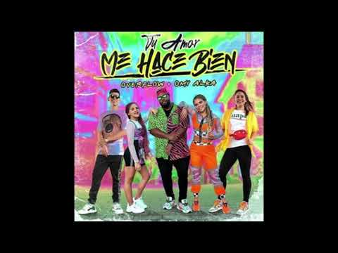 Omy Alka ft Overflow - Tu Amor Me Hace Bien