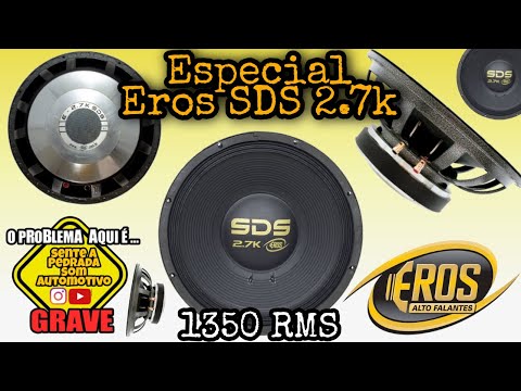 ESPECIAL ALTO FALANTE EROS SDS 2.7K/SENTE A PEDRADA SOM AUTOMOTIVO