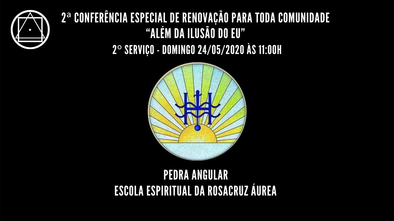 2º Serviço da Conferência para toda a Comunidade - 24/05/2020 - 11h00