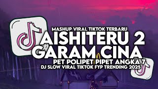 Download lagu DJ SIKSA MENANGGUNG RINDU | AISHITERU 2 X GARAM CINA SLOW VIRAL TIKTOK FULL MAMAN FVNDY 2025 mp3