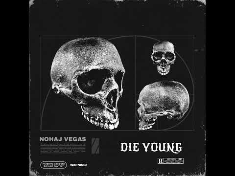 NOHAJ VEGAS - DIE YOUNG (CIGGY BLACC REMIX)