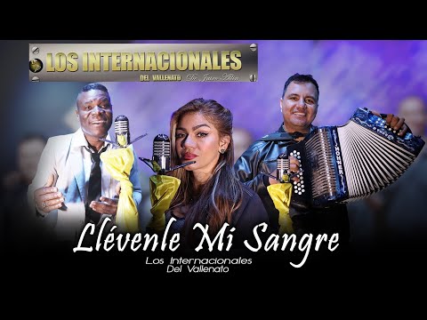Llévenle Mi Sangre  Los Internacionales del Vallenato  de Jairo Allin