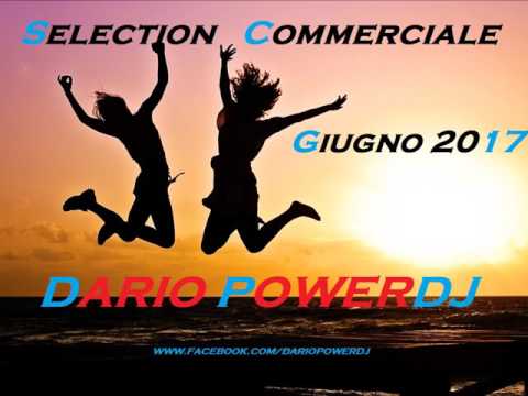SELECTION GIUGNO 2017 - COMMERCIALE - DARIO POWERDJ