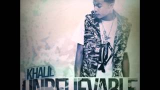 Unbelievable - Khalil (Audio) + DOWNLOAD