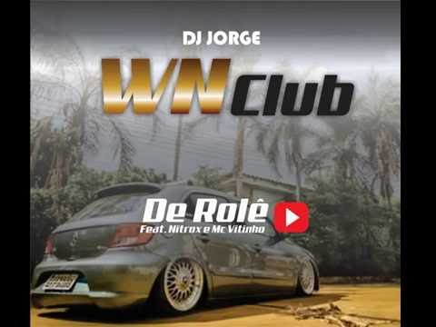 WN Club - De rolê Feat. Nitrox & Vitinho