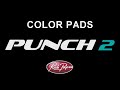Video 2: Punch 2 Color Pads