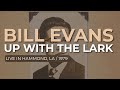 Bill Evans - Up With The Lark (Live 1979) (Official Audio)
