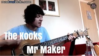 The Kooks &quot;Mr Maker&quot;