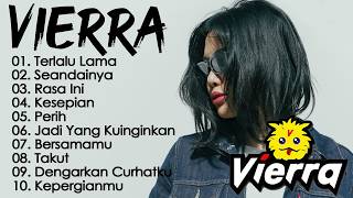 Download lagu Vierra Full Album Terbaik & Terpopuler || Pop Hits Indonesia 2026 || Enak Didengar Saat Santai mp3