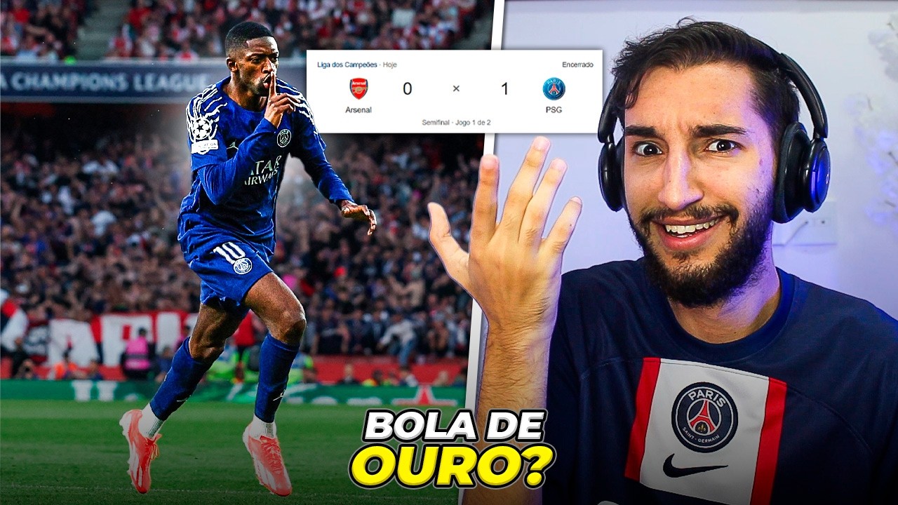 PSG 1 X 0 Arsenal - DEMBÉLÉ PODE GANHAR A BOLA DE OURO?🌟