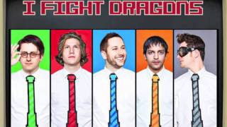 I Fight Dragons- The Geeks Will Inherit the Earth New Single 2011