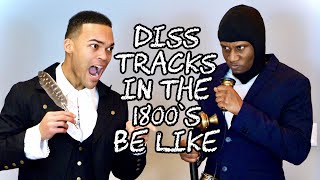 Cover art for Diss track in the 1800s be like